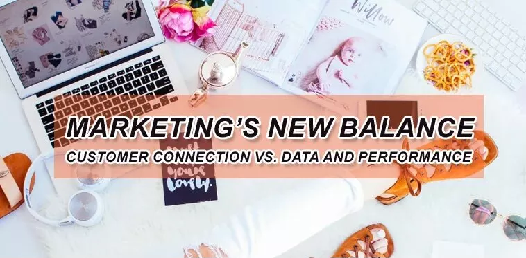 Marketings-new-balance-Customer-connection-vs-data-and-performance