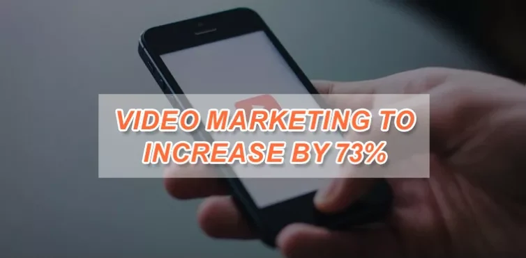 Video-Marketing-to-Increase-by-73