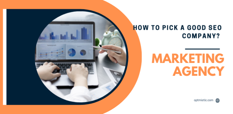 How to pick a good SEO company?
